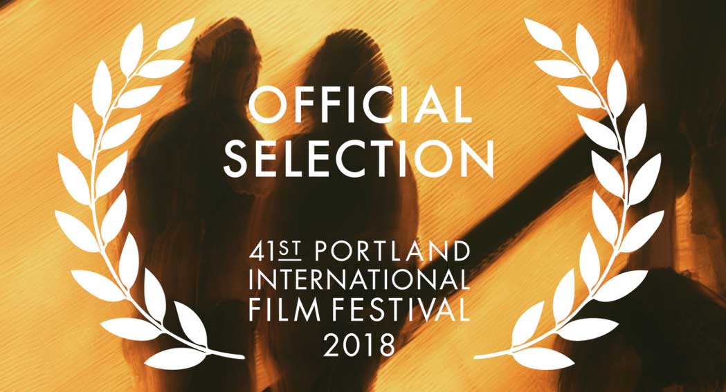 Official Selection Portland International Film Festival